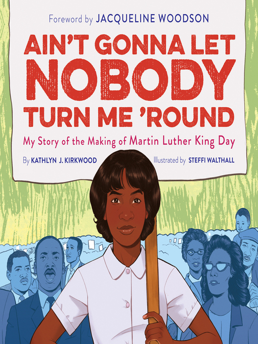 Title details for Ain't Gonna Let Nobody Turn Me 'Round by Kathlyn J. Kirkwood - Available